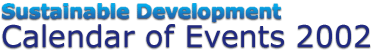 Sustainable Development Calendar of Events 2002